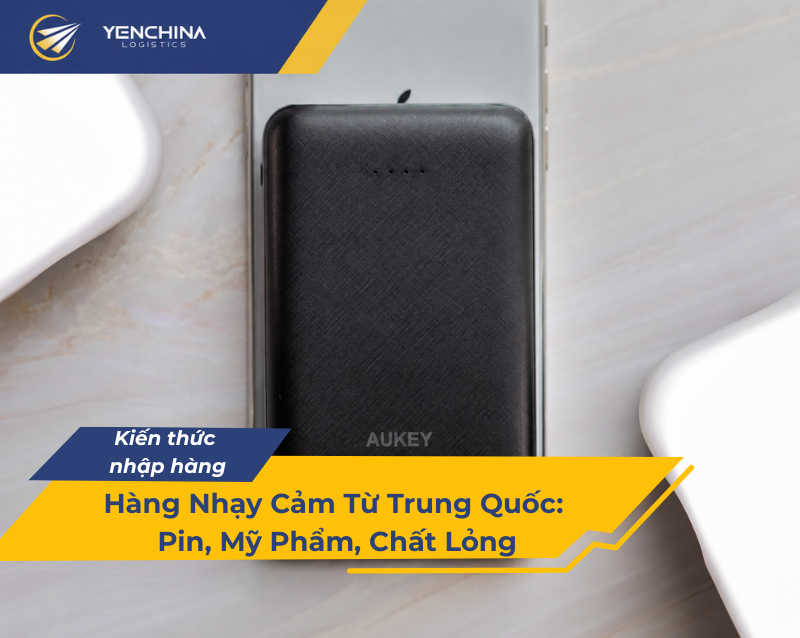 Sạc dự phòng và điện thoại, hai món hàng nhạy cảm hay gặp khi order từ Trung Quốc