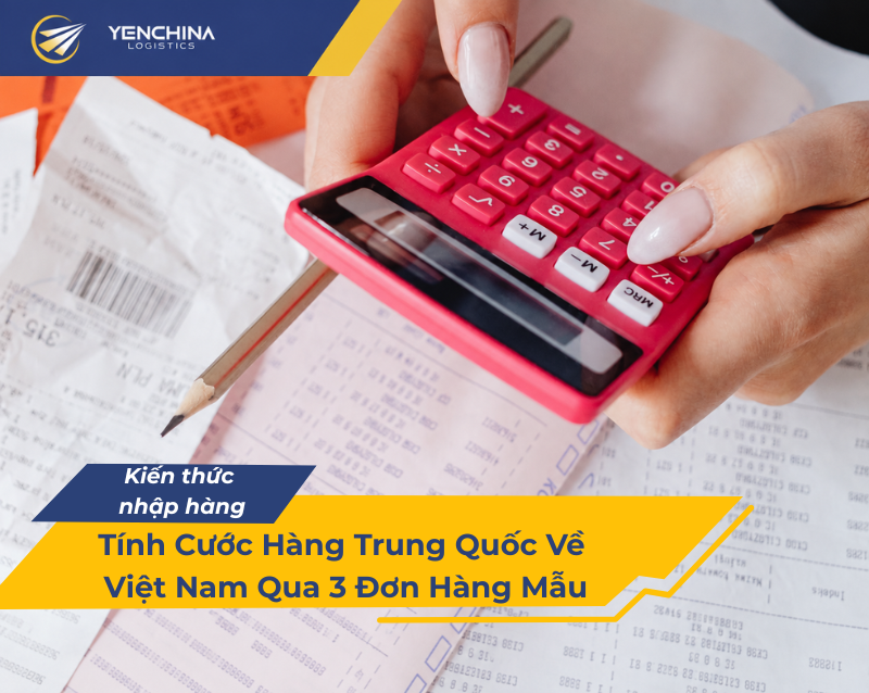 Tính cước hàng Trung Quốc bằng cân nặng và đơn giá theo đúng bảng giá
